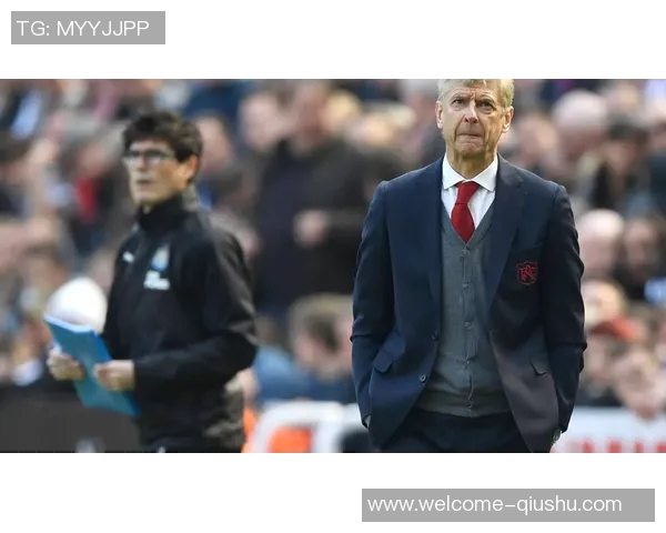 温格的战术选择引发争议多项提议被质疑是否真能提升球队表现